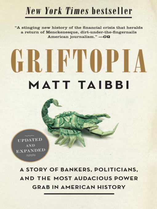 Title details for Griftopia by Matt Taibbi - Available
